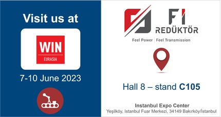 Our Turkish distributor, FI Reduktor, will be exhibiting at WIN Eurasia Our Turkish distributor, FI Reduktor, will be exhibiting at WIN Eurasia