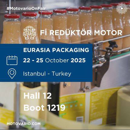 Fi Redüktör will be at Eurasia Packaging Istanbul 2025